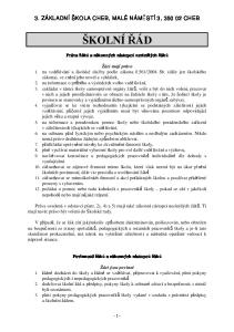 ŠKOLNÍ ŘÁD. Práva uvedená v odstavci písm. 2), 4) a 5) mají také zákonní zástupci nezletilých žáků. Ti mají navíc právo být voleni do Školské rady