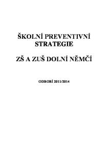 ŠKOLNÍ PREVENTIVNÍ STRATEGIE ZŠ A ZUŠ DOLNÍ NĚMČÍ