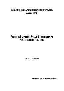 ŠKOLNÍ VZDĚLÁVACÍ PROGRAM ŠKOLNÍHO KLUBU