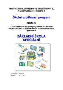 Školní vzdělávací program pro předškolní a základní vzdělávání žáků se středně těžkým a těžkým mentálním postižením