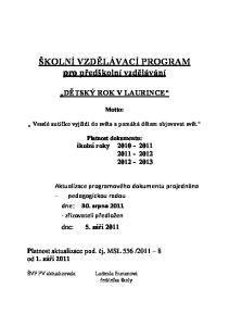 ŠKOLNÍ VZDĚLÁVACÍ PROGRAM pro předškolní vzdělávání