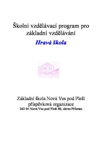 Školní vzdělávací program pro základní vzdělávání Hravá škola