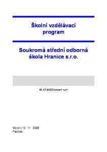 Školní vzdělávací program. Soukromá střední odborná škola Hranice s.r.o