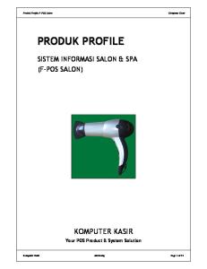 KOMPUTER KASIR SISTEM INFORMASI SALON & SPA (F-POS SALON) Your POS Product & System Solution. Produk Profile F-POS Salon Komputer Kasir