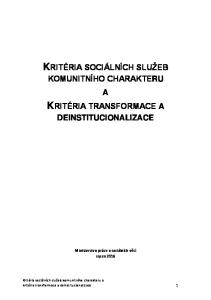 KOMUNITNÍHO CHARAKTERU A DEINSTITUCIONALIZACE. Ministerstvo práce a sociálních věcí srpen 2016