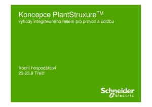 Koncepce PlantStruxure TM výhody integrovaného řešení pro provoz a údržbu. Vodní hospodářství Třešť