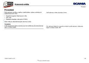 Koncová světla. Provedení. Podle objednané specifikace vozidla je vozidlo dodáno s jednou z následujících možností koncových světel: