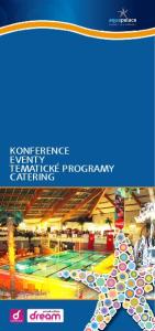 KONFERENCE EVENTY TEMATICKÉ PROGRAMY CATERING