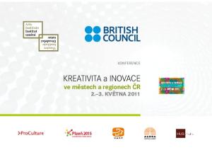 Konference. Kreativita a inovace ve městech a regionech ČR května 2011