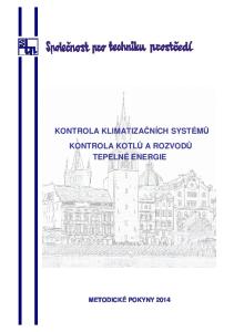 KONTROLA KLIMATIZAČNÍCH SYSTÉMŮ KONTROLA KOTLŮ A ROZVODŮ TEPELNÉ ENERGIE