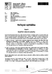 KRAJSKÝ ÚŘAD MORAVSKOSLEZSKÝ KRAJ Odbor životního prostředí a zemědělství 28. října 117, Ostrava. Veřejná vyhláška