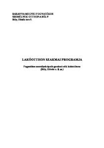 LAKÓOTTHON SZAKMAI PROGRAMJA