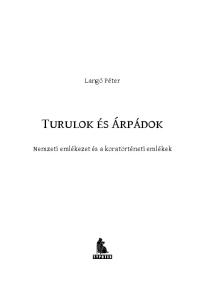 Langó Péter. Turulok és Árpádok. Nemzeti emlékezet és a koratörténeti emlékek