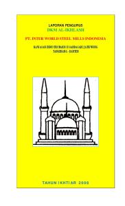 LAPORAN PENGURUS DKM AL-IKHLASH PT. INTER WORLD STEEL MILLS INDONESIA KAWASAN INDUSTRI MANIS II GANDASARI JATIUWUNG TANGERANG - BANTEN