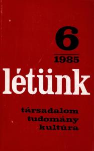 létünk TÁRSADALOM, TUDOMÁNY, XV. évfolyam, 6. szám, november december Forum Könyvkiadó, Újvidék