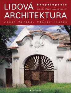 Lidová architektura. připravil Josef Vařeka. Kresby Josef V. Scheybal. Grada Publishing. druhé, přepracované vydání