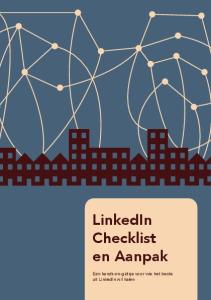 LinkedIn Checklist en Aanpak. Een hands-on-gidsje voor wie het beste uit LinkedIn wil halen