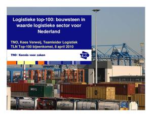 Logistieke top-100: bouwsteen in waarde logistieke sector voor Nederland