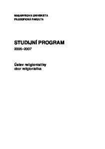 MASARYKOVA UNIVERZITA FILOZOFICKÁ FAKULTA STUDIJNÍ PROGRAM. Ústav religionistiky obor religionistika