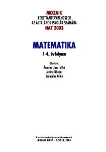 MATEMATIKA MOZAIK évfolyam KERETTANTERVRENDSZER AZ ÁLTALÁNOS ISKOLÁK SZÁMÁRA NAT 2003