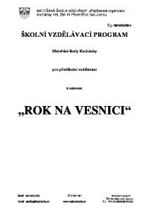 MATEŘSKÁ ŠKOLA KOCHÁNKY, příspěvková organizace Kochánky 146, Předměřice nad Jizerou ŠKOLNÍ VZDĚLÁVACÍ PROGRAM. Mateřské školy Kochánky