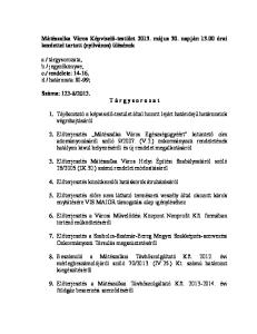 Mátészalka Város Képviselő-testület május 30. napján órai kezdettel tartott (nyilvános) ülésének