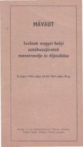 MAVAUT. Szolnok megyei helyi autóbuszjáratok menetrendje és díjszabása. Érvényes május 26-tól május 30-ig