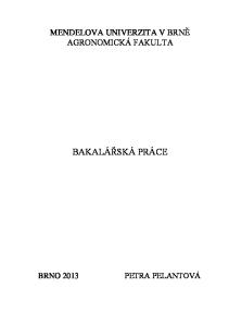 MENDELOVA UNIVERZITA V BRNĚ AGRONOMICKÁ FAKULTA BAKALÁŘSKÁ PRÁCE