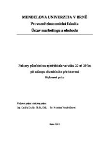 MENDELOVA UNIVERZITA V BRNĚ Provozně ekonomická fakulta Ústav marketingu a obchodu