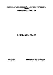 MENDELOVA ZEMĚDĚLSKÁ A LESNICKÁ UNIVERZITA V BRNĚ AGRONOMICKÁ FAKULTA BAKALÁŘSKÁ PRÁCE