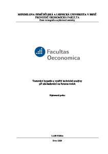 MENDELOVA ZEMĚDĚLSKÁ A LESNICKÁ UNIVERZITA V BRNĚ PROVOZNĚ EKONOMICKÁ FAKULTA Ústav demografie a aplikované statistiky