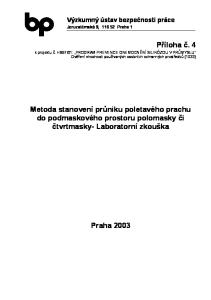 Metoda stanovení průniku poletavého prachu do podmaskového prostoru polomasky či čtvrtmasky- Laboratorní zkouška