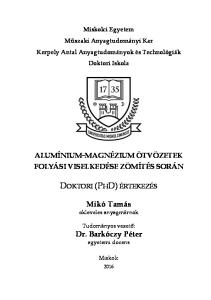 Miskolci Egyetem Műszaki Anyagtudományi Kar Kerpely Antal Anyagtudományok és Technológiák Doktori Iskola