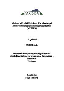 Modern Mérnöki Eszköztár Kockázatalapú Környezetmenedzsment megalapozásához (MOKKA) 1. jelentés. BME II.2a.2