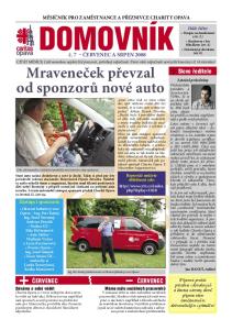 MĚSÍČNÍK PRO ZAMĚSTNANCE A PŘÍZNIVCE CHARITY OPAVA. č. 7 ČERVENEC A SRPEN 2008