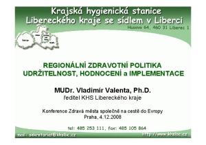 MUDr. Vladimír Valenta, Ph.D. ředitel KHS Libereckého kraje