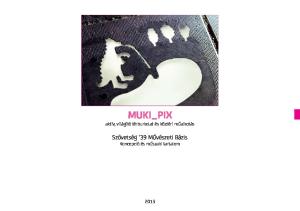 MUKI_PIX. aktív, világító térburkolat és köztéri műalkotás. Szövetség 39 Művészeti Bázis Koncepció és műszaki tartalom