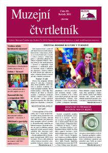 Muzejní. čtvrtletník. Číslo III. Ročník 2011 zdarma FESTIVAL ROMSKÉ KULTURY V TURNOVĚ. Vznikne někdy horolezecké muzeum?