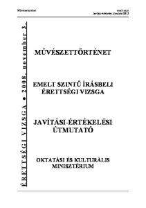 MŰVÉSZETTÖRTÉNET JAVÍTÁSI-ÉRTÉKELÉSI ÚTMUTATÓ