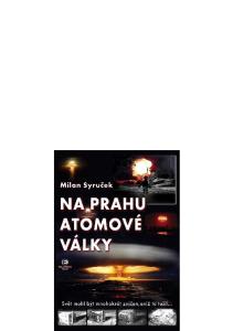 Na prahu atomové války