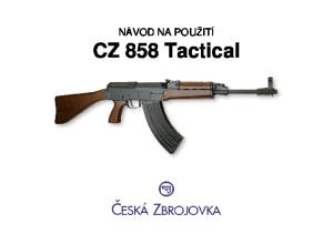 NÁ VOD NA POUŽITÍ CZ 858 Tactical