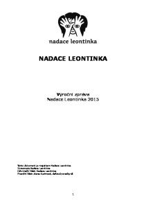 NADACE LEONTINKA Výroční zpráva Nadace Leontinka 2015
