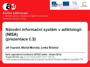 Národní informační systém v adiktologii (NISA) (prezentace č.3)