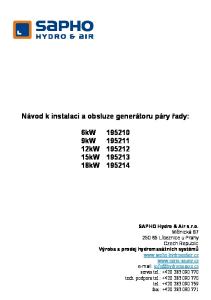 Návod k instalaci a obsluze generátoru páry řady: 6kW kW kW kW kW