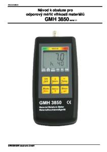Návod k obsluze pro odporový měřič vlhkosti materiálů GMH 3850 verze 1.1 GREISINGER electronic GmbH