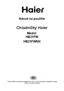 Návod na použitie. Chladničky Haier. Model: HB21FW HB21FWNN