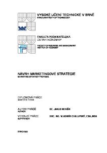 NÁVRH MARKETINGOVÉ STRATEGIE MARKETING STRATEGY PROPOSAL