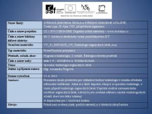 Název školy: Číslo a název sady: klíčové aktivity: VY_32_INOVACE_179_Toxikologie organických látek_pwp