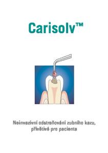 Neinvazívní odstraňování zubního kazu, přívětivé pro pacienta
