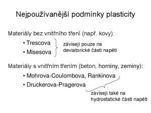 Nejpoužívanější podmínky plasticity